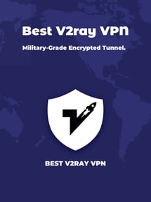 Best V2ray VPN