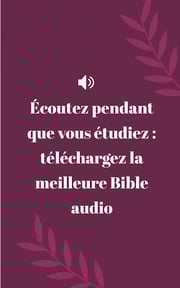 Bible Louis Segond avec audio