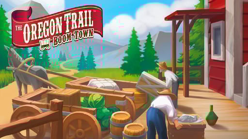 The Oregon Trail: Boom Town