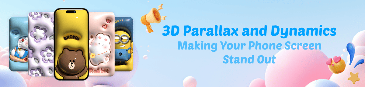 3D Parallax and Dynamics, Making Your Phone Screen Stand Out