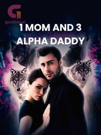 1 MOM AND 3  ALPHA DADDY