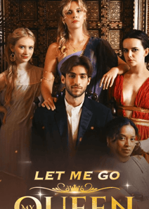 Let Me Go My Queen