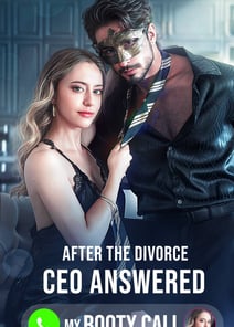 After the Divorce, CEO Answered My Booty Call