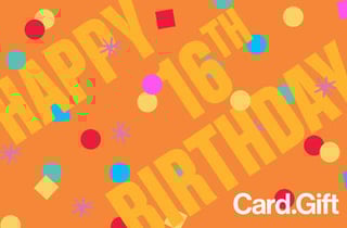 Happy 16th - Card.Gift