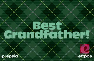 Best Grandfather- eftpos