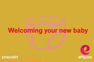 Welcome Bub - eftpos