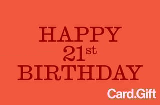 Twenty One Today - Card.Gift