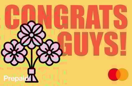 Congrats Guys - Mastercard
