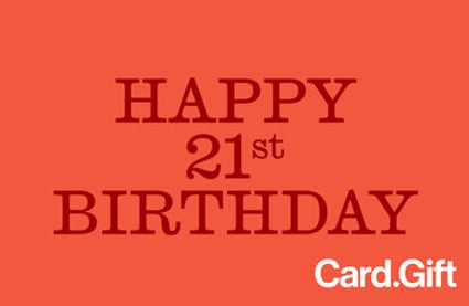 Twenty One Today - Card.Gift