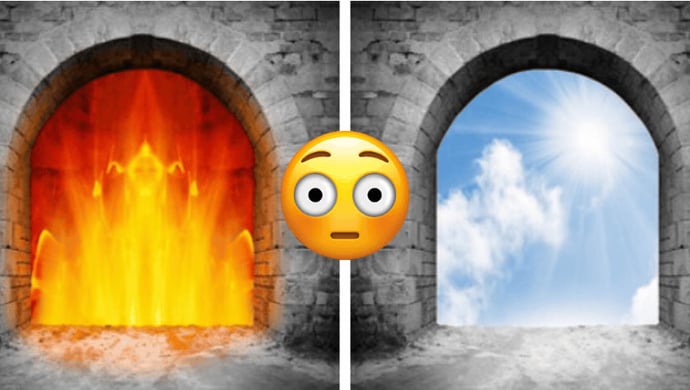 What Are Your Chances of Going to Heaven or Hell?